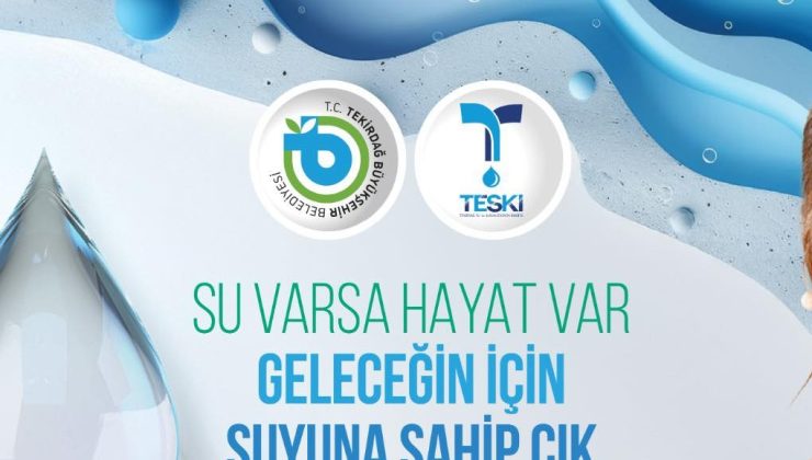 TEKİRDAĞ’DA SUYUN GELECEĞİ KONUŞULACAK