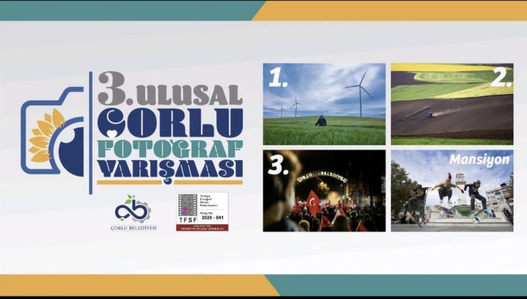 3.Ulusal Çorlu Fotoğraf Yarışması Sonuçlandı
