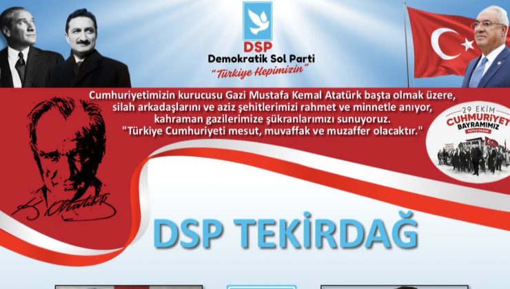 DSP’den Anlam Yüklü 29 Ekim Cumhuriyet Bayramı Mesajı
