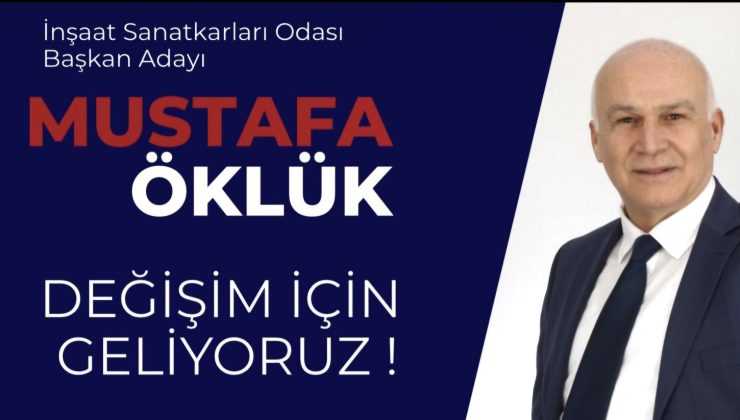 Başkan Adayı Öklük: “6 Şubat’ı Unutmadık, Oda Olarak Üzerimize Düşeni Yapacağız”