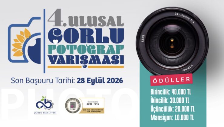 ​Çorlu’nun Renkleri Kadrajlara Taşınıyor: 4. Ulusal Fotoğraf Yarışması Başladı