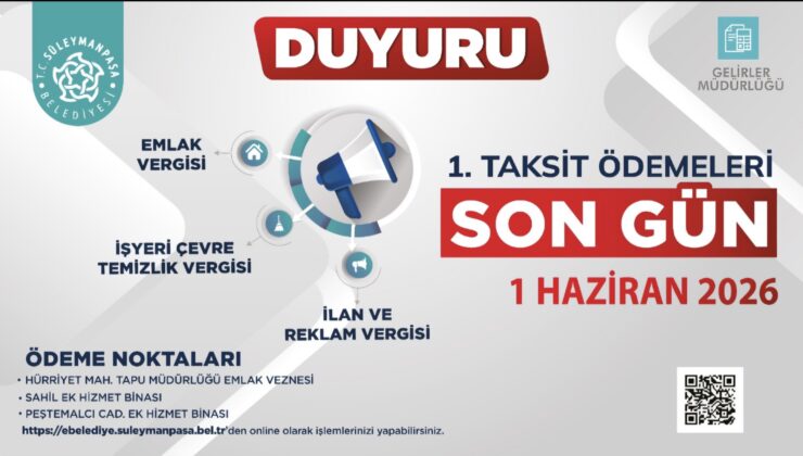 Son Gün Uyarısı: Süleymanpaşa Belediyesi’nden Vergi Hatırlatması