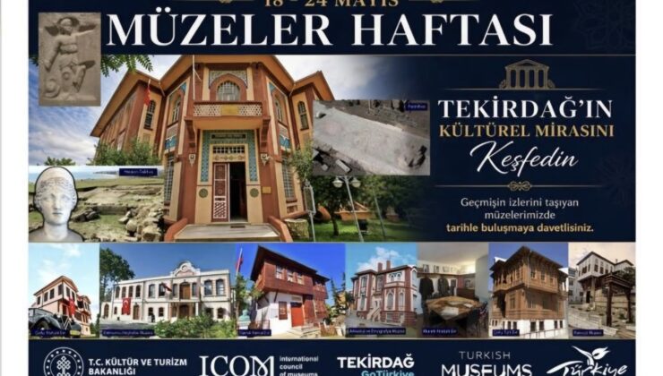 Tekirdağ’da 18-24 Mayıs Müzeler Haftası Coşkusu Başlıyor