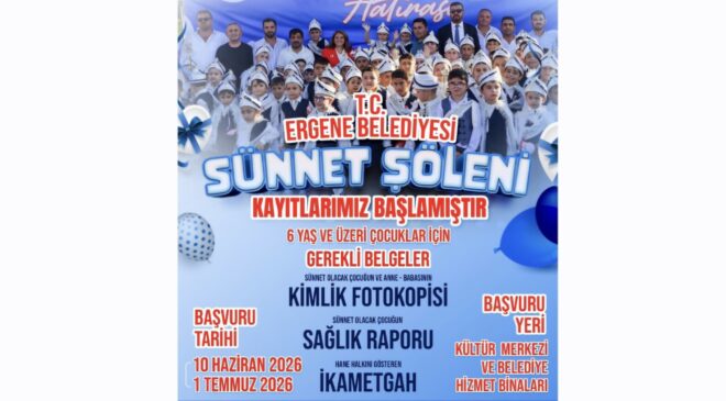 Ergene’de Sünnet Şöleni Kayıtları Başladı